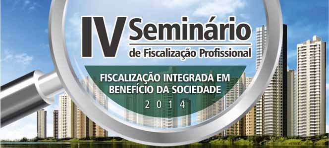 IV Seminário de Fiscalização Profissional acontece em abril